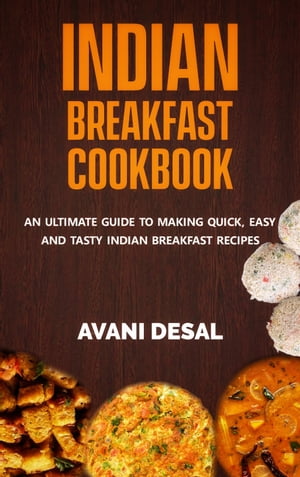 INDIAN BREAKFAST COOKBOOK