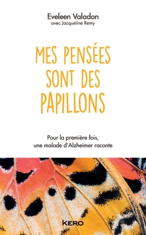 Mes pens?es sont des papillons【電子書籍】[ Eveleen Valadon ]