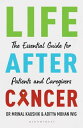Life after Cancer An Essential Guide for Patients and Caregivers【電子書籍】[ Dr Mrina...