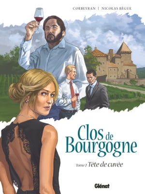 Clos de Bourgogne - Tome 02 T?te de cuv?e【電