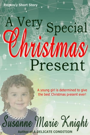 A Very Special Christmas PresentŻҽҡ[ Susanne Marie Knight ]