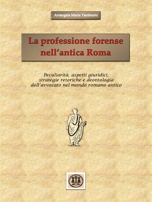 La professione forense nell'antica Roma