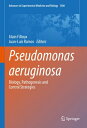 Pseudomonas aeruginosa Biology, Pathogenesis and Control Strategies