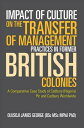 Impact of Culture on the Transfer of Management Practices in Former British Colonies A Comparative Case Study of Cadbury (Nigeria) Plc and Cadbury Worldwide