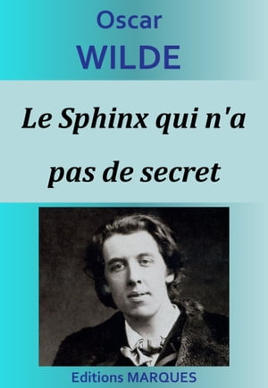 Le Sphinx qui n'a pas de secretŻҽҡ[ Oscar Wilde ]