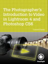 ŷKoboŻҽҥȥ㤨Photographer's Introduction to Video in Lightroom 4 and Photoshop CS6, TheŻҽҡ[ Conrad Chavez ]פβǤʤ482ߤˤʤޤ