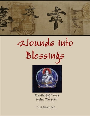 Wounds Into Blessings