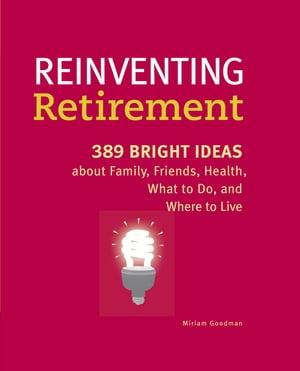 Reinventing Retirement