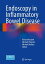 Endoscopy in Inflammatory Bowel Disease