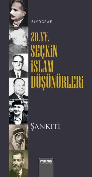 20. YY. Seçkin İslam Düşünürleri