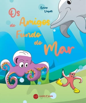 Os Amigos do Fundo do Mar