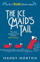 The Ice Maid 039 s Tail【電子書籍】 Mandy Morton