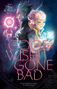 Star Darlings: Good Wish Gone Bad【電子書籍】