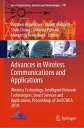 Advances in Wireless Communications and Applications Wireless Technology: Intelligent Network Technologies, Smart Services and Applications, Proceedings of 3rd ICWCA 2019【電子書籍】