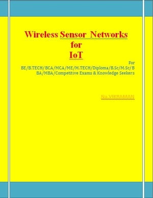 Wireless Sensor Networks for IoT