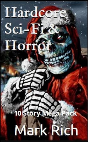 Hardcore Sci-Fi & Horror Mega Pack【電子書