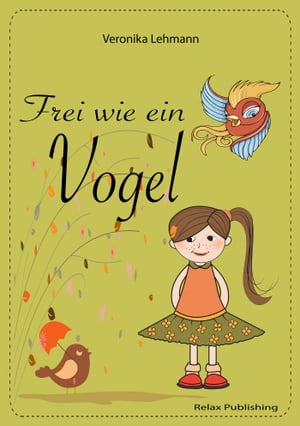 Frei wie ein Vogel