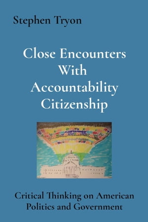 Close Encounters With Accountability Citizenship