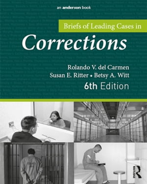 Briefs of Leading Cases in Corrections