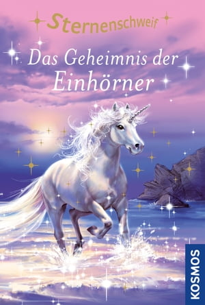 Sternenschweif, 15, Das Geheimnis der Einh?rnerŻҽҡ[ Linda Chapman ]
