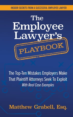 The Employee Lawyer's Playbook