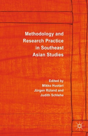 Methodology and Research Practice in Southeast Asian Studies