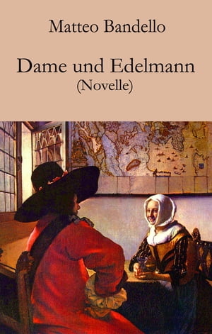 OBAN Dame und Edelmann Novelle【電子書籍】[ Matteo Bandello ]