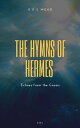 The Hymns of Hermes Echoes from the Gnosis【電