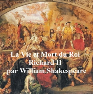 ŷKoboŻҽҥȥ㤨La Vie et la Mort du Roi Richard II (Richard II in FrenchŻҽҡ[ William Shakespeare ]פβǤʤ162ߤˤʤޤ