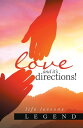 Love and It’s Directions! Life Lessons【電子書籍】[ Legend ]