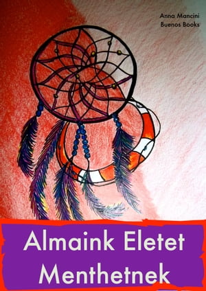 Almaink Eletet Menthetnek