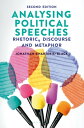 Analysing Political Speeches Rhetoric, Discourse and Metaphor