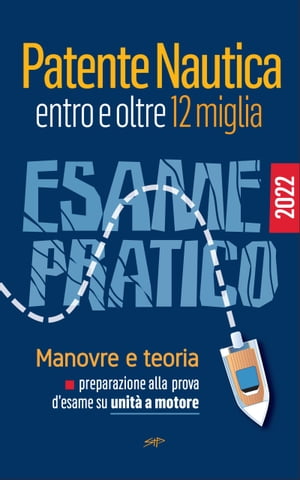 Patente Nautica entro e oltre 12 miglia - Esame Pratico