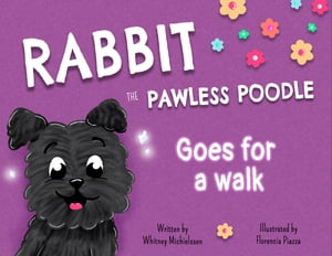 Rabbit the Pawless Poodle Goes for a Walk