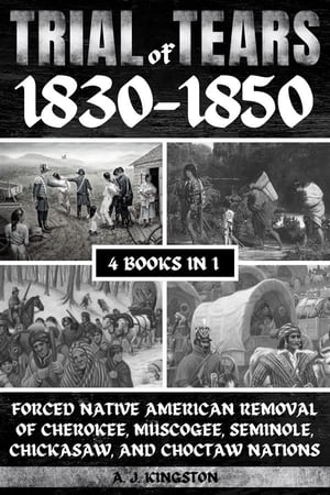 Trail Of Tears 1830–1850