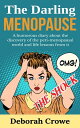 ŷKoboŻҽҥȥ㤨The Darling Menopause: A humorous diary about the discovery of the peri-menopausal world and life lessons from itŻҽҡ[ Deborah Crowe ]פβǤʤ437ߤˤʤޤ