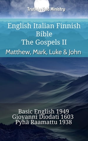 English Italian Finnish Bible - The Gospels II - Matthew, Mark, Luke & John