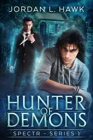 Hunter of Demons【電子書籍】[ Jordan L. Hawk ]