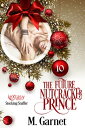 The Future Nutcracker Prince【電子書籍】[ 