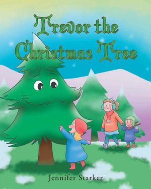 Trevor the Christmas Tree【電子書籍】[ Jen