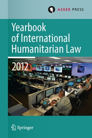 ŷKoboŻҽҥȥ㤨Yearbook of International Humanitarian Law Volume 15, 2012ŻҽҡۡפβǤʤ12,154ߤˤʤޤ