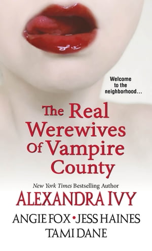 The Real Werewives of Vampire County