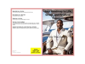 From Struggle to Success: Your Roadmap to Life, Stress, and Financial Freedom
