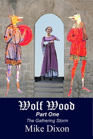 Wolf Wood (Part One)