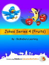 Jokes Series 4 (Fruits)【電子書籍】[ Bodha