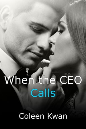 When the CEO CallsŻҽҡ[ Coleen Kwan ]