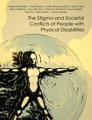 The Stigma and Societal Conflicts of People With Physical Disabilities