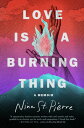 Love Is a Burning Thing A Memoir【電子書籍