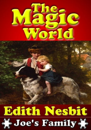 The Magic World : The Classic Children's Book