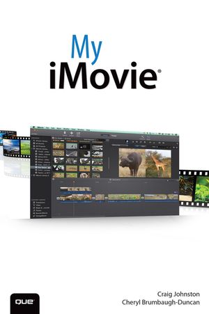 My iMovie【電子書籍】[ Cheryl Brumbaugh-Duncan ]